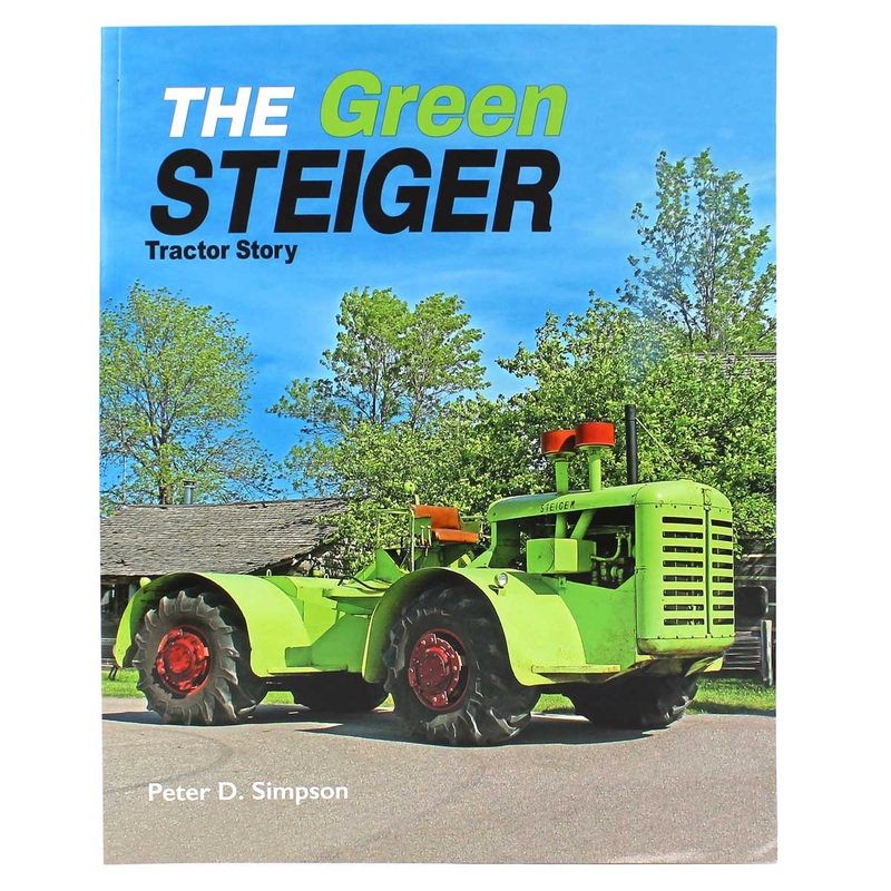 The Green Steiger Tractor Story 206 Page Book by Peter D. Simpson