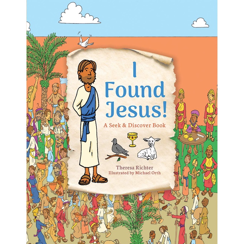 I Found Jesus: A Seek & Discover Book