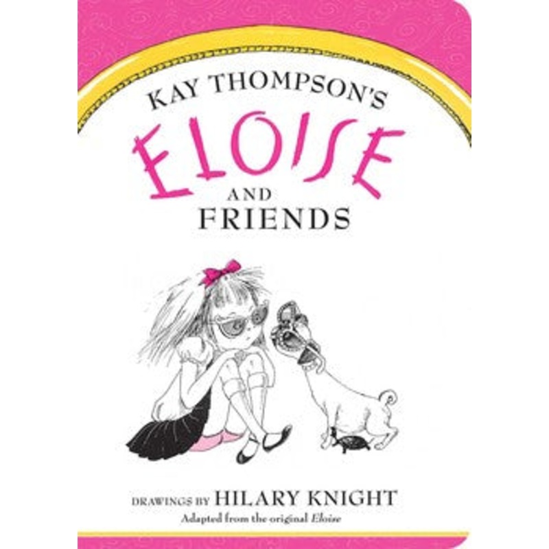 Eloise and Friends Board Book