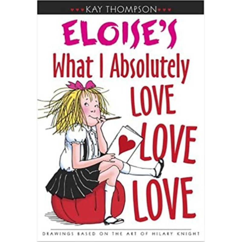 Eloise's What I Absolutely Love Love Love