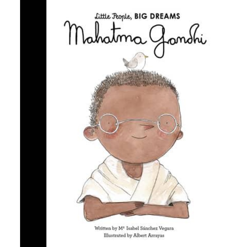 Little People Big Dreams - Mahatma Gandhi