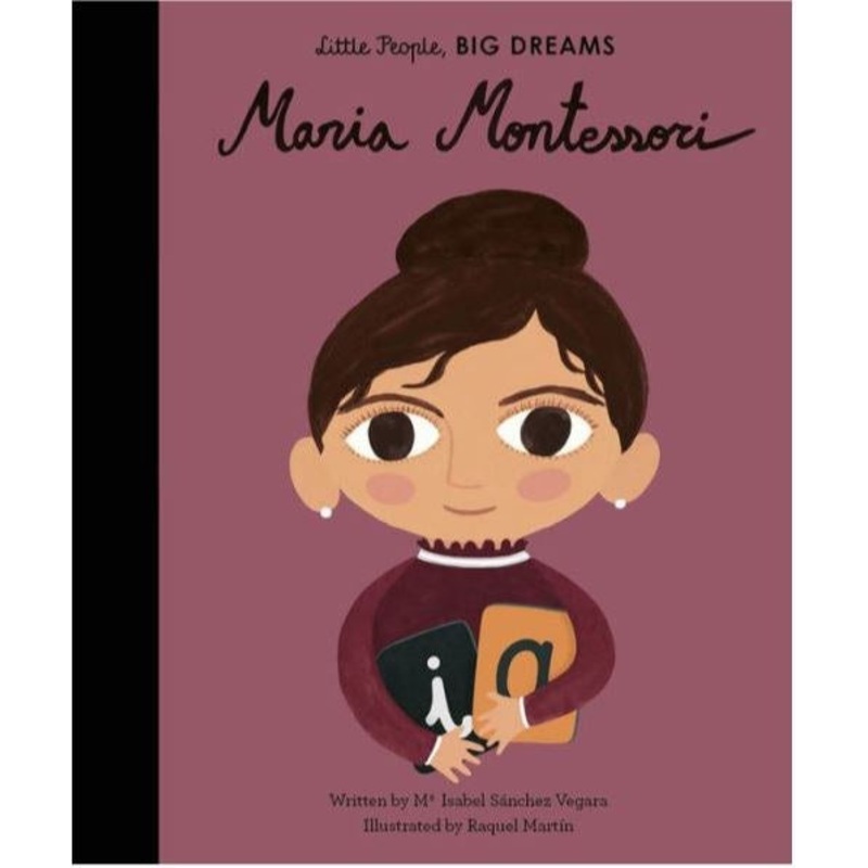 Little People Big Dreams - Maria Montessori