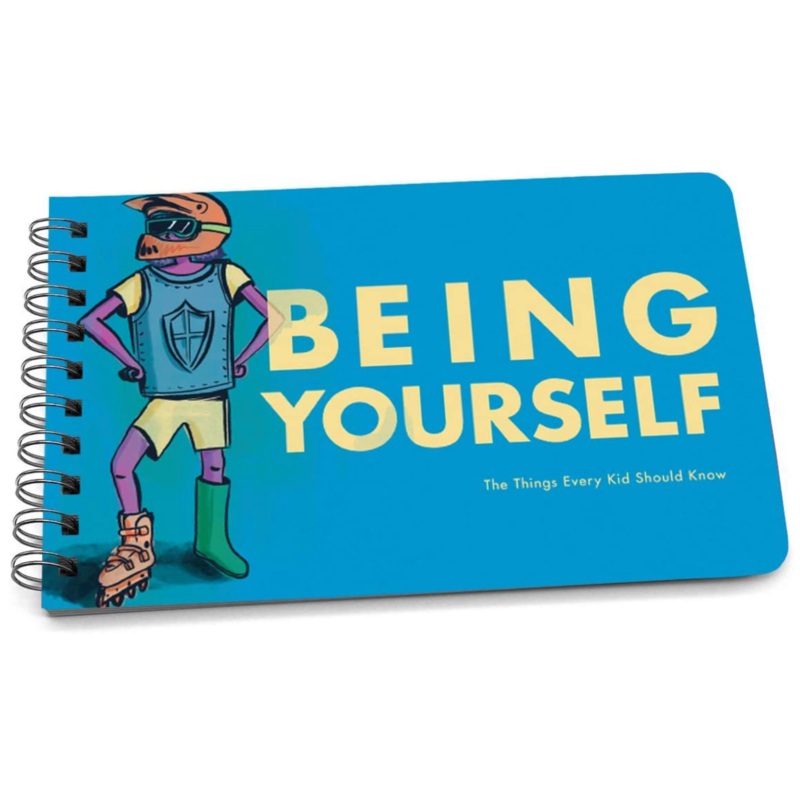 Being Yourself - The Things Every Kid Should Know