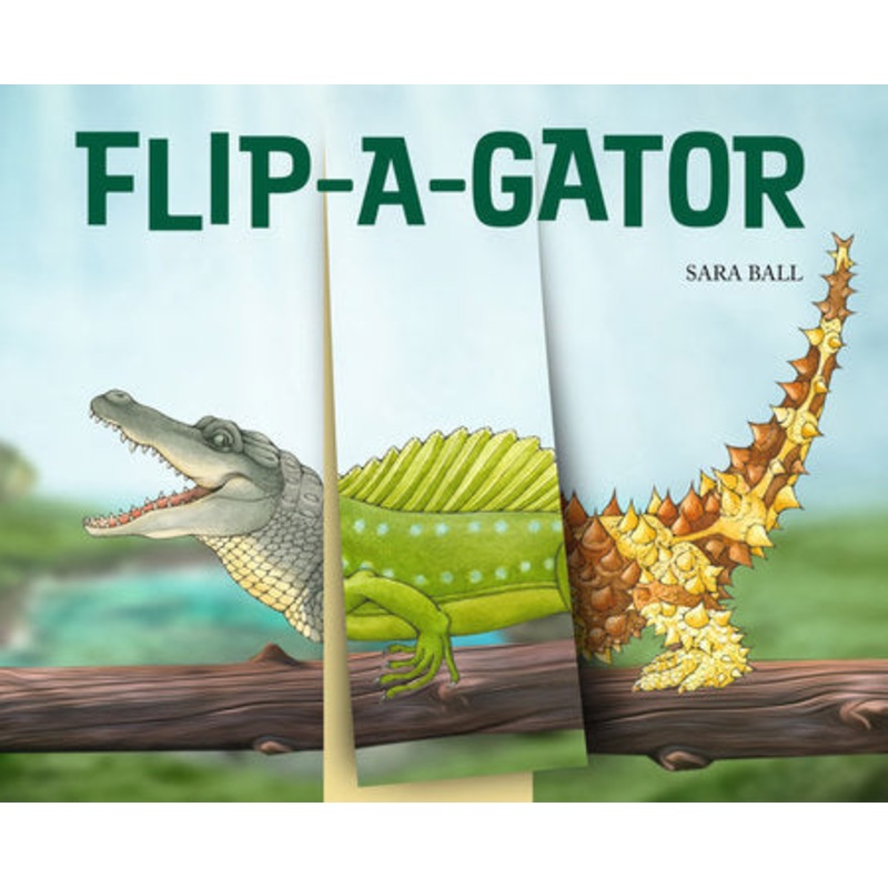 Flip-A-Gator: A Mix and Match Board Book