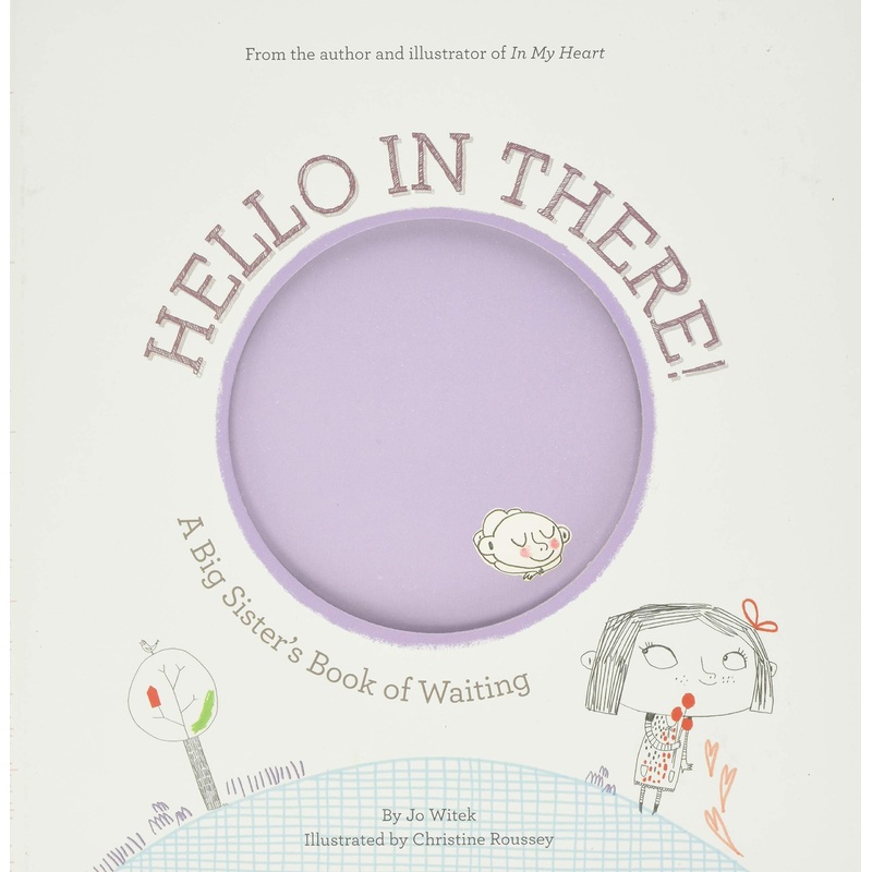 Hello in There: A Big Sister's Book of Waiting