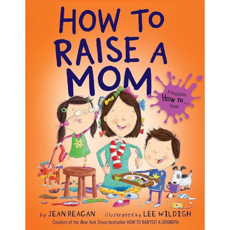 How to Raise a Mom HC