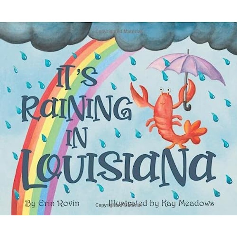 It's Raining in Louisiana