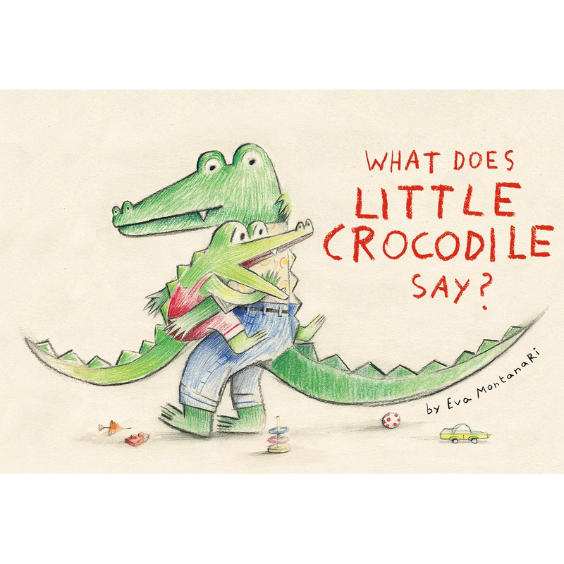 What Does Little Crocodile Say?