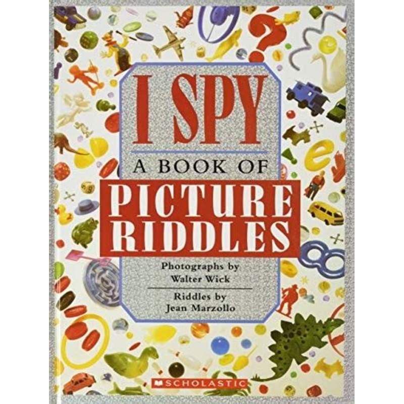 I Spy: A Book of Picture Riddles
