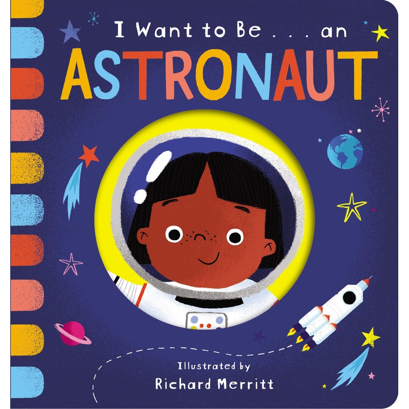 I Want to Be an Astronaut Board Book