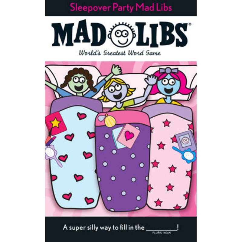Mad Libs - Sleepover Party