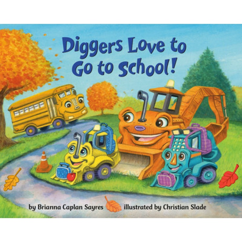 Diggers Love to Go to School Board Book!