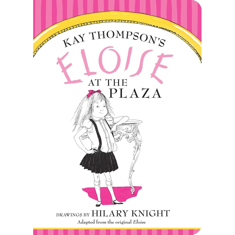 Eloise at The Plaza Board Book