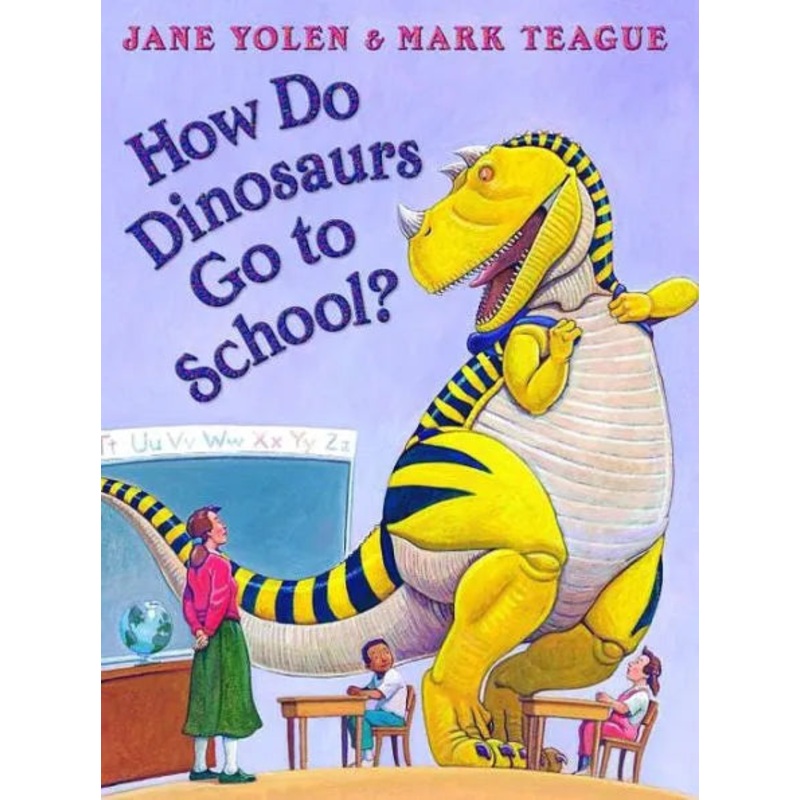 How Do Dinosaurs Go to School?