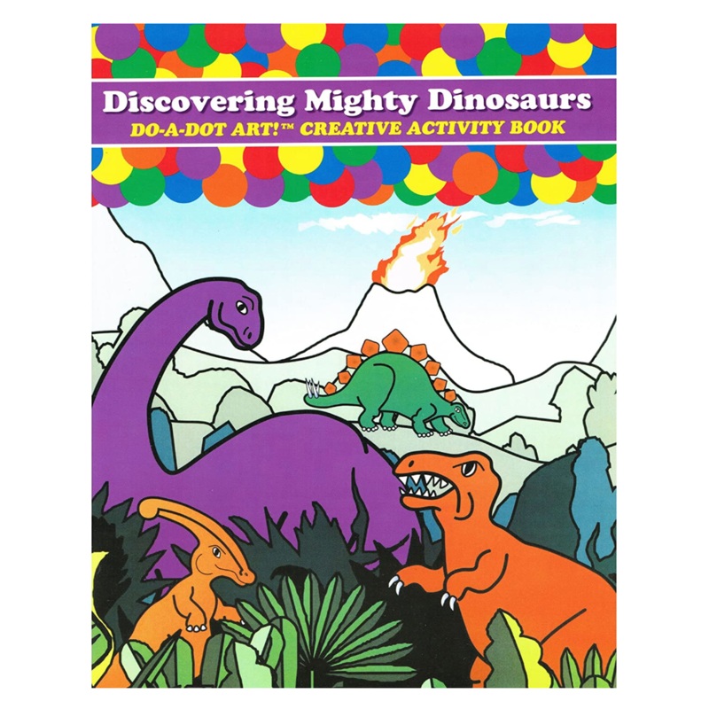 Do A Dot Art! Creative Activity Book - Discovering Mighty Dinosaurs