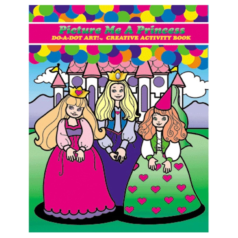 Do A Dot Art! Creative Activity Book - Picture Me a Princess