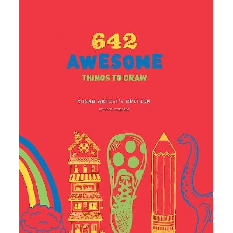 642 Awesome Things to Draw - Young Artist's Edition
