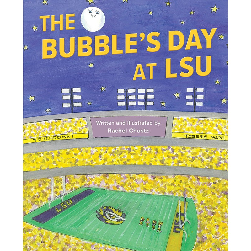 The Bubble's Day At LSU