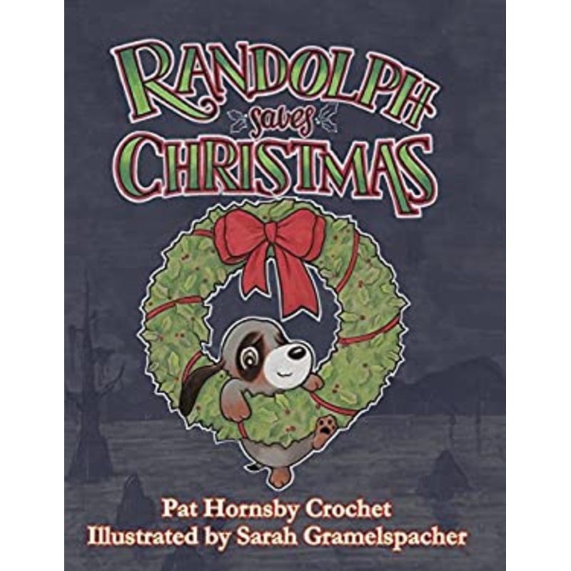 Randolph Saves Christmas HC