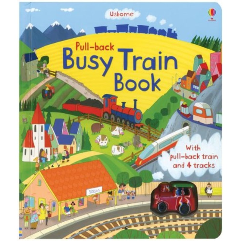 Usborne Pull Back Busy Book with Model Train and 4 Tracks