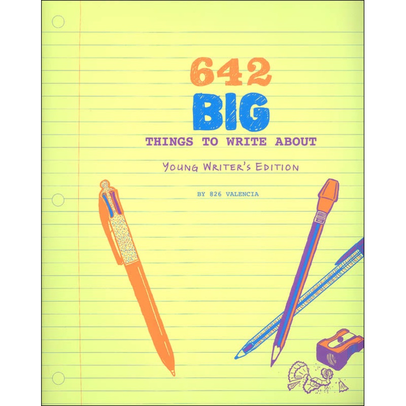 Big Things to Write About: Young Writer's Edition