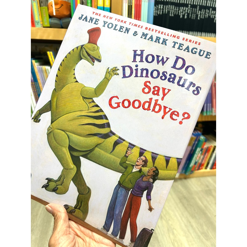 How Do Dinosaurs Say Goodbye?