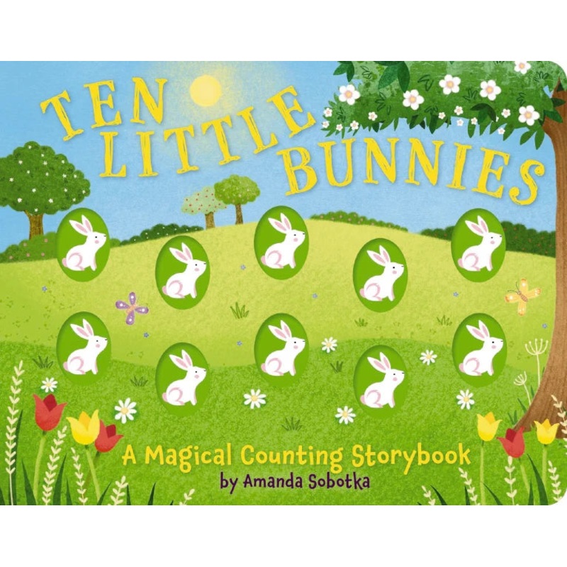 Ten Little Bunnies A Magical Counting Storybook