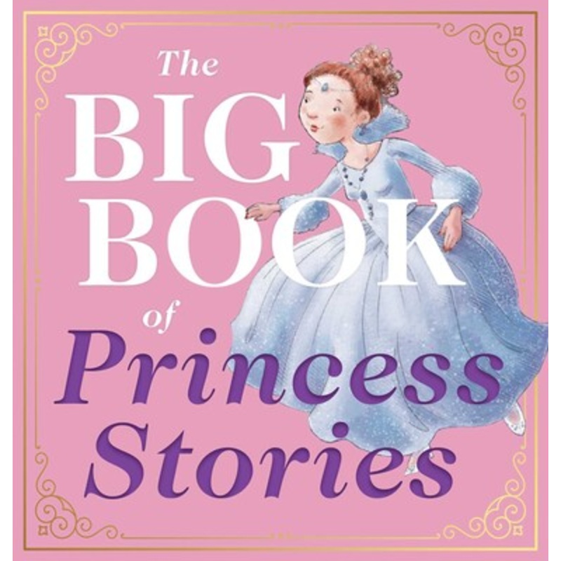 The Big Book of Princess Stories